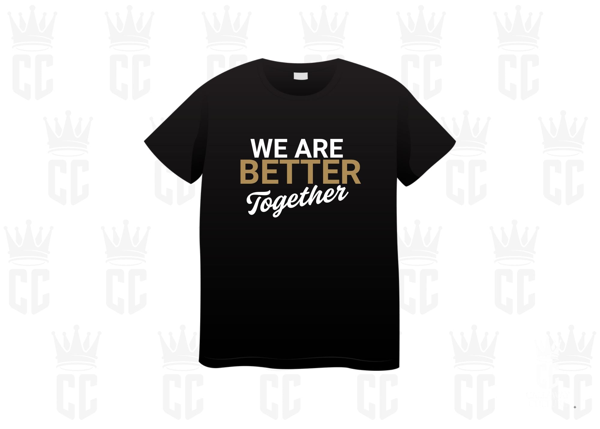 We Are Better Together Unity Tee
