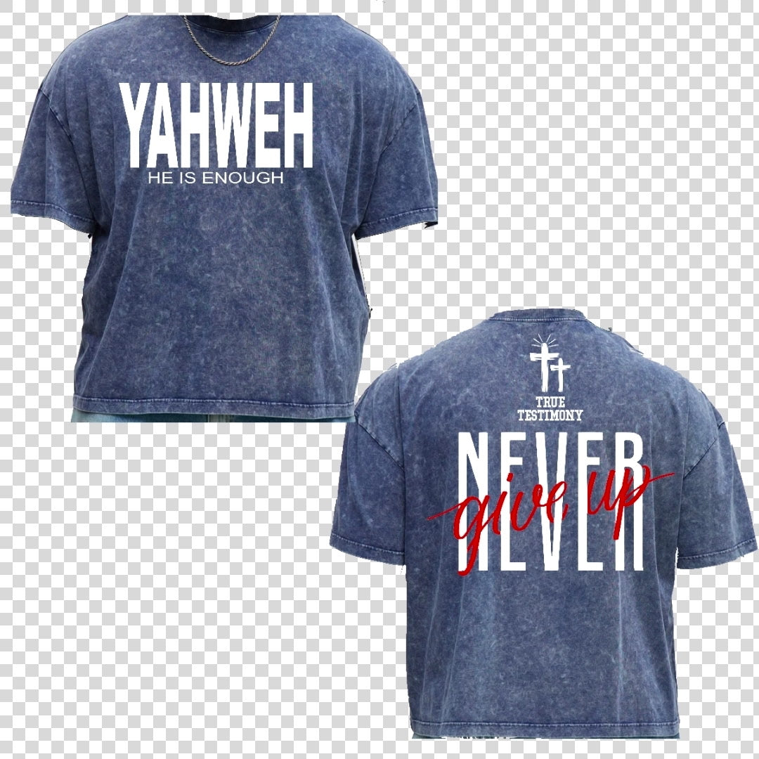 YAHWEH Front - Never Give up Back Cropped Tee