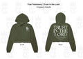 Trust in the Lord Cropped Hoodie - Military Green