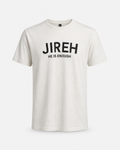 Jireh He Is Enough T-Shirt - White - Front